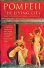 Image for Pompeii: the living city