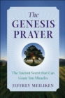 Image for The Genesis prayer: the ancient secret that can grant you miracles