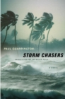 Image for Storm chasers: a novel