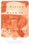 Image for My Sister&#39;s Hand in Mine: The Collected Works of Jane Bowles