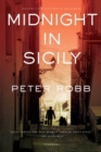 Image for Midnight In Sicily: On Art, Feed, History, Travel and la Cosa Nostra