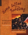 Image for Home Coffee Roasting: Romance &amp; Revival