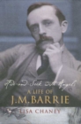 Image for Hide-and-seek with angels: a life of J.M. Barrie