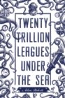 Image for Twenty trillion leagues under the sea