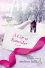 Image for A gift to remember: a novel
