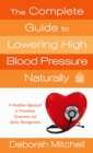 Image for Complete Guide to Lowering High Blood Pressure Naturally