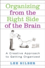 Image for Organizing from the Right Side of the Brain: A Creative Approach to Getting Organized