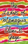 Image for The ladies of Managua: a novel