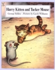 Image for Harry Kitten and Tucker Mouse