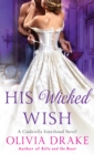 Image for His Wicked Wish: A Cinderella Sisterhood Novel