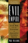 Image for Evil Empire: The Irish Mob and the Assassination of Journalist Veronica Guerin