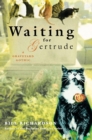Image for Waiting for Gertrude: A Graveyard Gothic