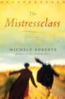 Image for Mistressclass: A Novel