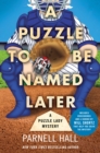 Image for Puzzle to Be Named Later: A Puzzle Lady Mystery