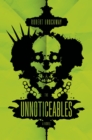 Image for The unnoticeables: a novel