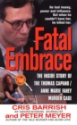 Image for Fatal Embrace: The Inside Story of the Thomas Capano/anne Marie Fahey Murder Case