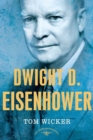 Image for Dwight D. Eisenhower: The American Presidents Series: The 34th President, 1953-1961