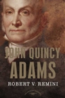 Image for John Quincy Adams: The American Presidents Series: The 6th President, 1825-1829