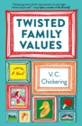 Image for Twisted Family Values: A Novel