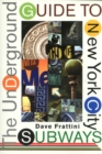 Image for The underground guide to New York City subways