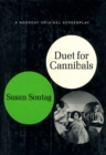 Image for Duet for cannibals: a screenplay.