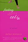Image for Feeling Sorry for Celia: A Novel