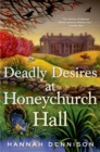 Image for Deadly desires at Honeychurch Hall: a mystery