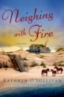 Image for Neighing with fire