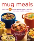 Image for Mug meals: more than 100 no-fuss ways to make a delicious microwave meal in minutes