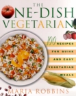 Image for One-Dish Vegetarian: 100 Recipes for Quick and Easy Vegetarian Meals