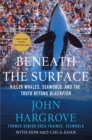 Image for Beneath the surface: killer whales, SeaWorld, and the truth beyond Blackfish
