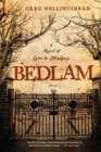 Image for Bedlam: A Novel of Love and Madness