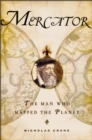 Image for Mercator: The Man Who Mapped the Planet
