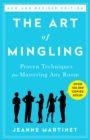 Image for Art of Mingling: Fun and Proven Techniques for Mastering Any Room