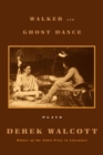 Image for Walker: and, The ghost dance