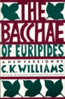 Image for The Bacchae of Euripides: A New Version.