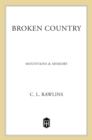 Image for Broken Country: Mountains and Memory