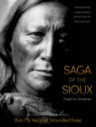 Image for Saga of the Sioux: An Adaptation from Dee Brown&#39;s Bury My Heart at Wounded Knee