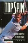 Image for Topspin: Ups and Downs in Big-time Tennis
