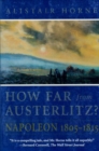 Image for How far from Austerlitz?: Napoleon, 1805-1815
