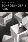 Image for Schrodinger&#39;s Gun: A Tor.Com Original