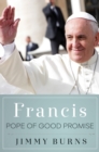Image for Francis, Pope of Good Promise