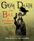 Image for Grim Death and Bill the Electrocuted Criminal