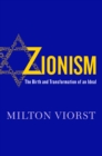 Image for Zionism: The Birth and Transformation of an Ideal