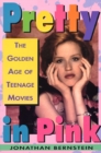 Image for Pretty In Pink: The Golden Age of Teenage Movies