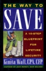 Image for Way to Save: A 10-step Blueprint for Lifetime Security