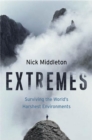 Image for Extremes: Surviving the World&#39;s Harshest Environments