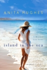Image for Island in the sea: a Majorca love story