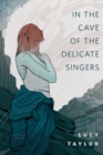 Image for In the Cave of the Delicate Singers: A Tor.Com Original