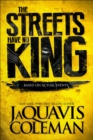 Image for Streets Have No King
